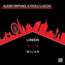 Alexis Raphael, Paolo Lucchi - London Via Milan