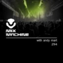 Andy Mart - Mix Machine 294 (26 Oct 2016)