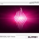 ShackLady Raw - Surrey (Original Mix)