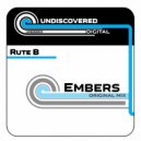 Rute B - Embers (Original Mix)