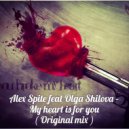 Alex Spite feat. Olga Shilova - My Heart Is For You