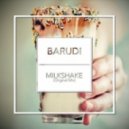 Barudi - Milkshake
