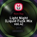 Rom Ray - Light Night (Liquid Funk Mix vol.4)