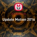 D.J.Nevil Life - Update Motion 2016