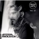 Artem Miliukov - Soundchanalia vol. 51 ()