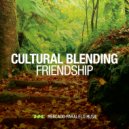 Cultural Blending - Friendship (Drums)