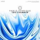 Pablo Henrique - The Chamber (Original Mix)