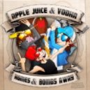 Komes & Bombs Away - Apple Juice & Vodka (2016 Remix)
