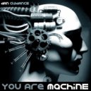 Dan Guidance - You Are Machine