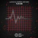 Lucchii & Damien Anthony - Flatline (Original Mix)