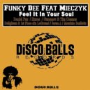 Funky Dee Feat Mieczyk - Feel It In Your Soul (Corvino Traxx Remix) (Corvino Traxx Remix)