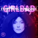 GIRLBAD - EVERYTHING IS POSSIBLE (Mix 2016 Vol.19)