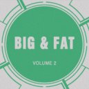 Big & Fat - Breaking Point