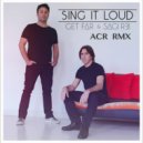 Get Far & Sagi Rei - Sing It loud (ACR RMX)