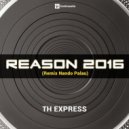 TH Express, Nando Palau - Reason 2016 (Remix Nando Palau)