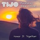 Tijo feat Elsie Nouvel - Keep It Together