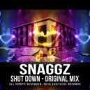 Snaggz - Shut Down