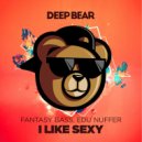 Edu Nuffer & Fantasy Bass - I Like Sexy (Original Mix)