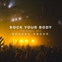 Brazza Squad - Rock Your Body