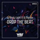 Dj Andy Light & Dj Pavlov - Drop The Beat (Radio Mix)