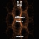 Miltreo - Dance (Original Mix)