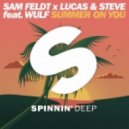 Sam Feldt x Lucas feat. Steve and Wulf - Summer On You (Mastachi Remix)