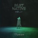 Part Native & Holly - Purge