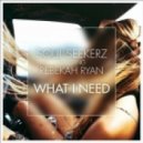Soul Seekerz Ft. Rebekah Ryan - What I Need (Piano Mix)