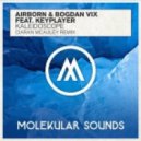 Airborn, Bogdan Vix, KeyPlayer - Kaleidoscope