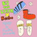 EJ von LYRIK x Benbo, Pan Electric - Keep It Funky (Oh No Ah-Ah) (Pan Electric Radio Mix)