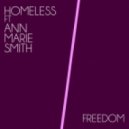 Homeless Ft. Ann Marie Smith - Freedom (Stefano Gamma Remix)