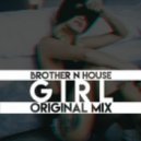 Brother N House - GIRL
