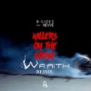 B-Sides feat. Nevve - Killers On The Loose (Wraith Remix)