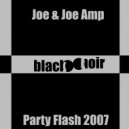 Joe & Joe Amp - Party Flash 2007 (Dance Mix) (feat. Zora)
