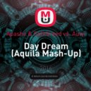 Apashe & Splitbreed vs. Auwi - Day Dream