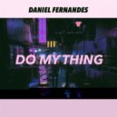 Daniel Fernandes - Do My Thing (original mix)