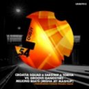 Croatia Squad & Earstrip & Torha vs. Groove Gangsters - Milking Beats (Misha Jet MashUp)