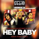 Dimitri Vegas Like Mike vs. Diplo - Hey Baby