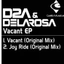 D2A & Delarosa - Joy Ride (Original Mix)