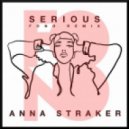 Anna Straker - Serious