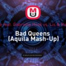 Apashe feat. Gabriella Hook vs. Lis & Hot Loud - Bad Queens