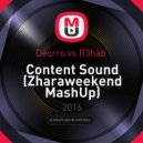 Deorro vs R3hab - Content Sound (Zharaweekend Mash Up)