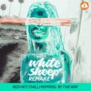 Red Hot Chilli Peppers - By The Way (White Sheep Remake)