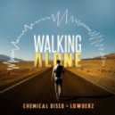 Chemical Disco & Lowderz - Walking Alone (Original Mix)