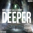 Dope Damage & Allix Junior - Deeper
