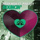 Melvin Reese, Mike City - Bouncin'