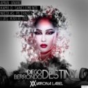 Diego Berrondo - Destiny (Aman Anand Remix)