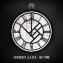 HeRobust & Laxx - No Time