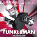 Funkerman - Speed Up (Spiros Hamza Remix)