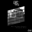 Eff That - Got The Bass Bumpin (Original Mix)